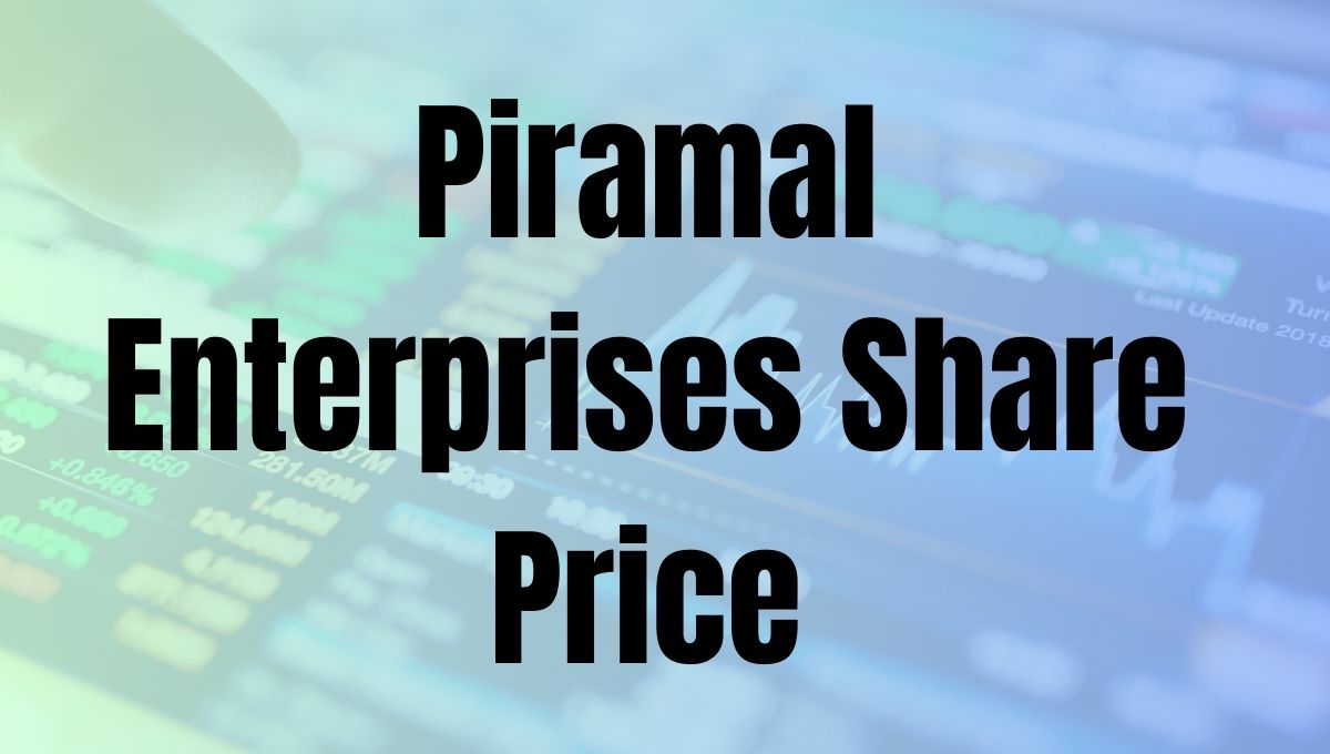 Piramal Enterprises Share Price